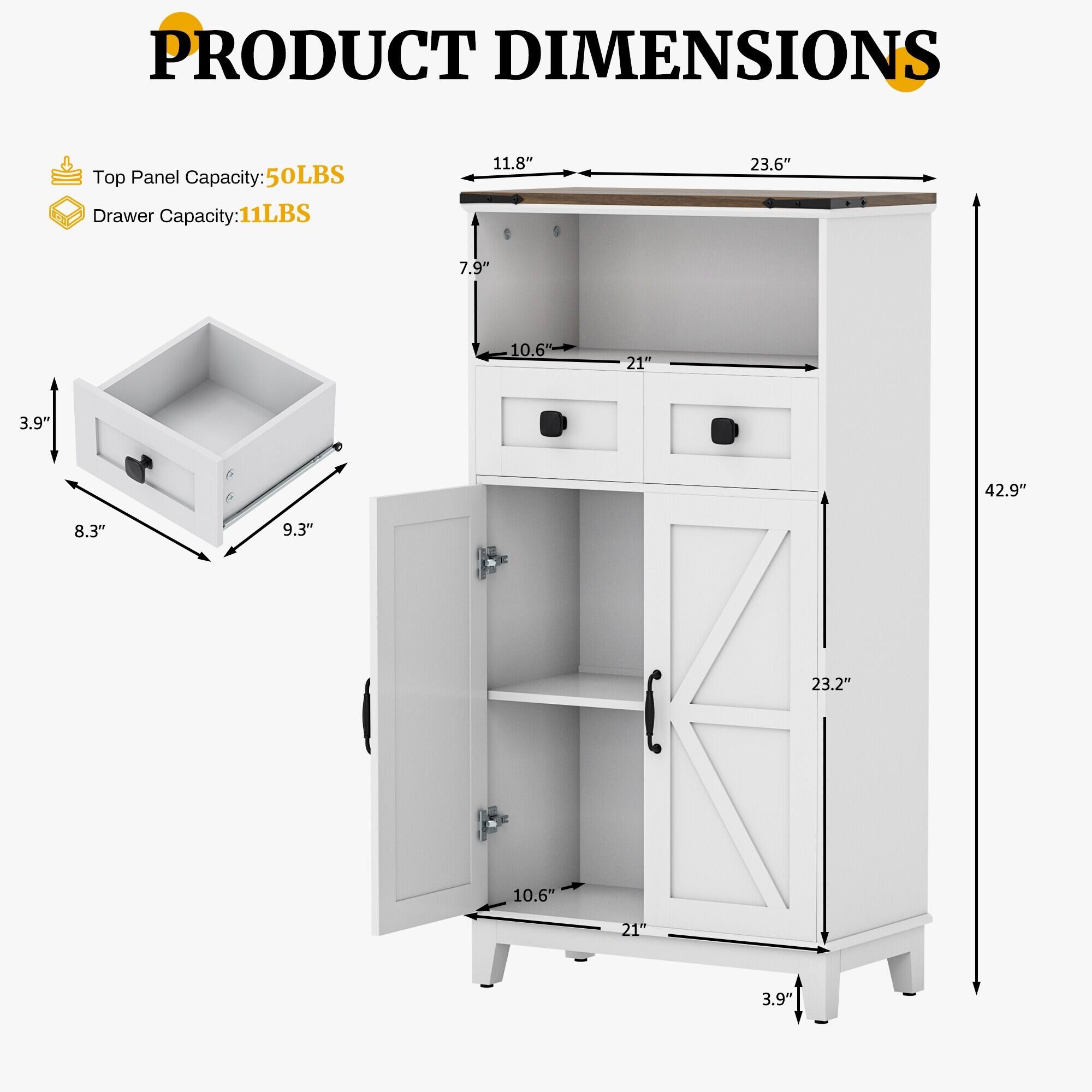 PRODUCT DIMENSIONS

Top Panel Capacity: 50LBS  
Drawer Capacity: 11LBS

- Top Panel: 23.6" W x 11.8" D x 3.9" H
- Drawer: 21" W x 9.3" D x 3.9" H
- Cabinet: 23.2" W x 21" D x 42.9" H
- Shelf: 21" W x 10.6" D x 23.2" H
- Overall Height: 42.9"