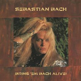 Sebastian Bach - Bring 'Em Bach Alive (Translucent Blonde Yellow Vinyl/Limited Edition) - VINYL LP