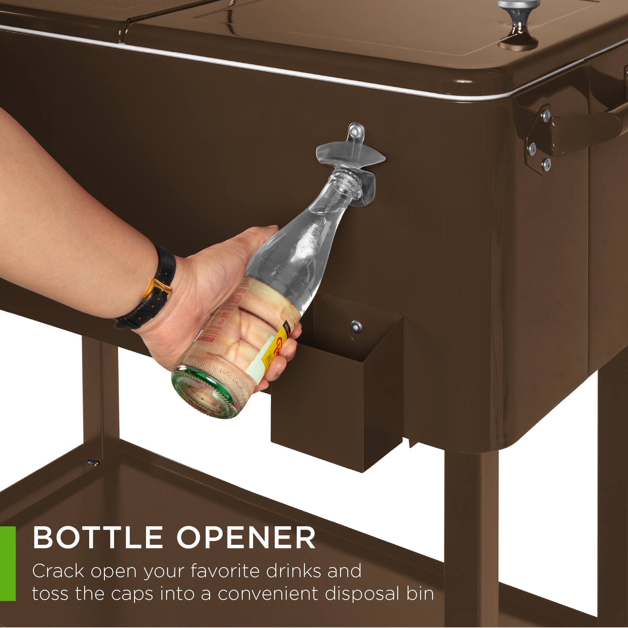 BOTTLE OPENER  
Crack open your favorite drinks and toss the caps into a convenient disposal bin