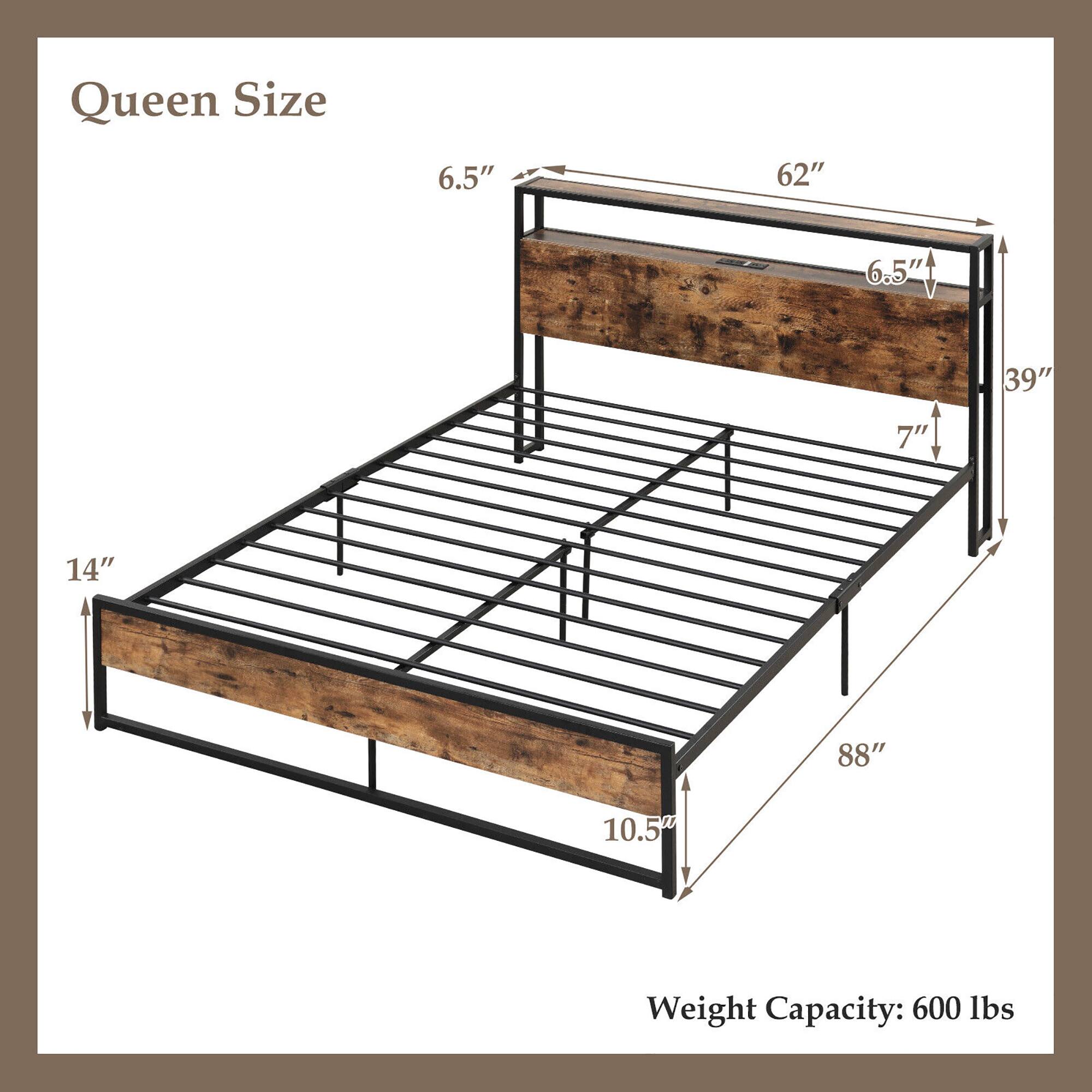 Queen Size 6.5" 62" 6.5" 39" 7" 14" 88" 10.5 Weight Capacity: 600 lbs