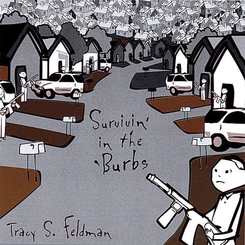 Tracy S. Feldman - Survivin' in the 'Burbs   - COMPACT DISCS [CD] price history on PriceWatchPro