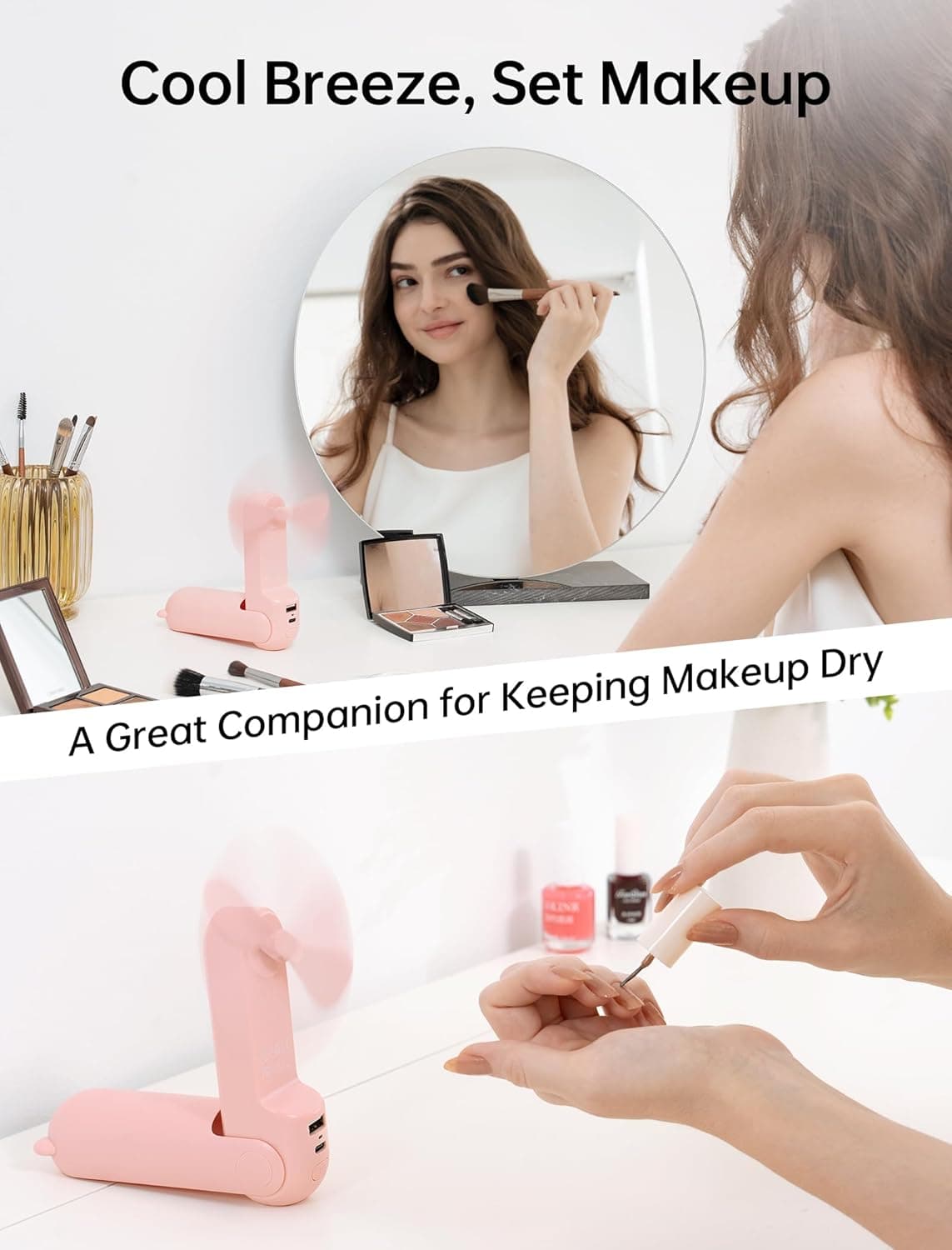 Cool Breeze, Set Makeup  
A Great Companion for Keeping Makeup Dry
