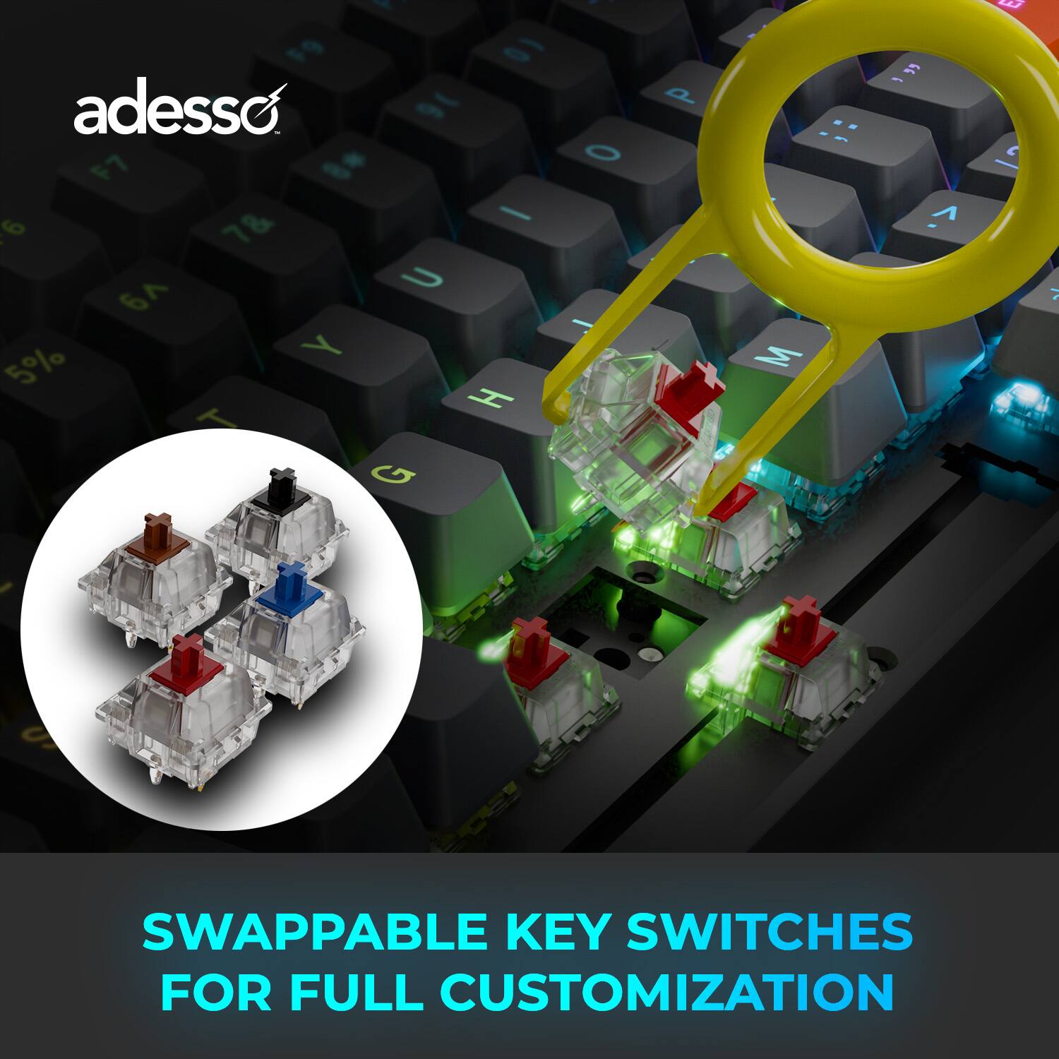 SWAPPABLE KEY SWITCHES FOR FULL CUSTOMIZATION - 19 1O adesso 9 - F7 8 *  6 7& 6  5% Y I H G - O I P M S V E C  S