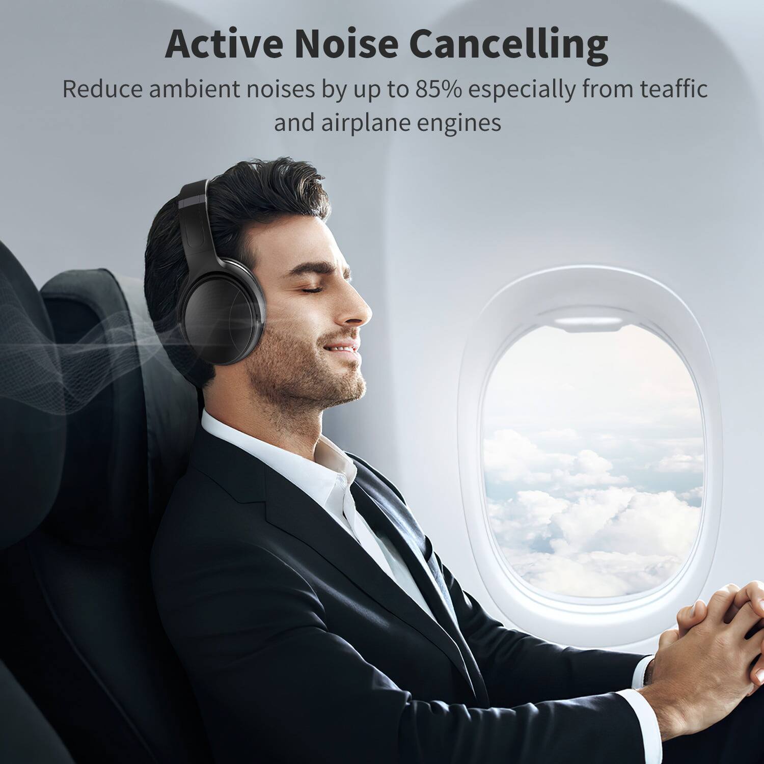 Active Noise Cancelling

Reduce ambient noises by up to 85% especially from traffic and airplane engines