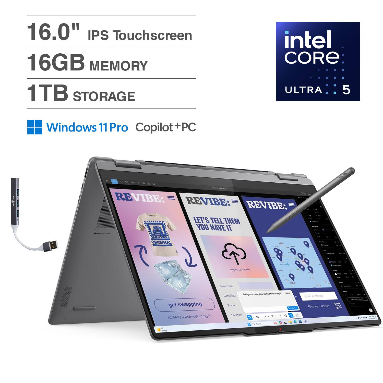 16.0" IPS Touchscreen  
16GB MEMORY  
1TB STORAGE  
Windows 11 Pro Copilot+PC  
Intel Core Ultra 5  

REVIBE: LET'S TELL THEM YOU HAVE IT  
get swapping  
Already a member? Log in  

Condition  
Brand  
Location