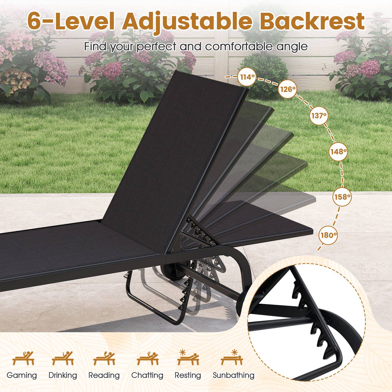 6-Level Adjustable Backrest  
Find your perfect and comfortable angle  

114°  
126°  
137°  
148°  
158°  
180°  

Gaming  
Drinking  
Reading  
Chatting  
Resting  
Sunbathing