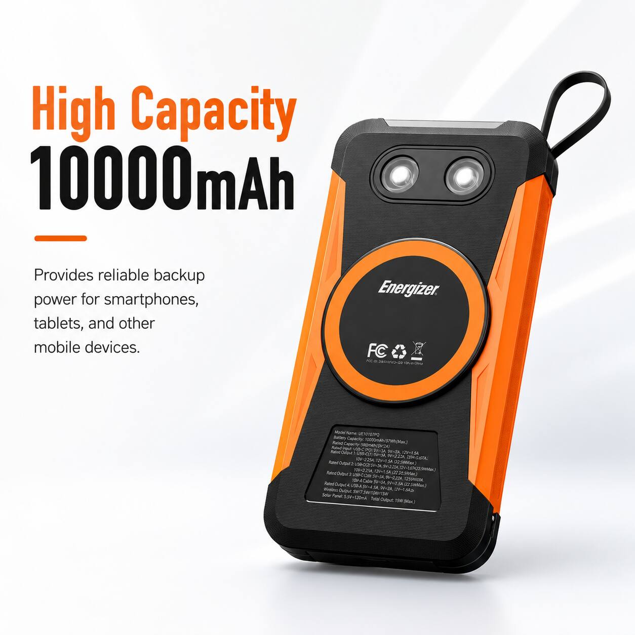 High Capacity 10000mAh  
Provides reliable backup power for smartphones, tablets, and other mobile devices.  

Energizer  
FC:  
Model Name: ULT1070  
Buttery Capacity: 10000mAh  
Rated Capacity: 10000mAh  
Rated Output: 2.1A, 5V  
Rated Output: 2.1A, 5V  
Rated Output: 2.1A, 5V  
Rated Output: 2.1A, 5V  
Rated Output: 2.1A, 5V  
Rated Output: 2.1A, 5V  
Rated Output: 2.1A, 5V  
Rated Output: 2.1A, 5V  
Rated Output: 2.1A, 5V  
Rated Output: 2.1A, 5V  
Rated Output: 2.1A, 5V  
Rated Output: 2.1A, 5V  
Rated Output: 2.1A, 5V  
Rated Output: 2.1A, 5V  
Rated Output: 2.1A,