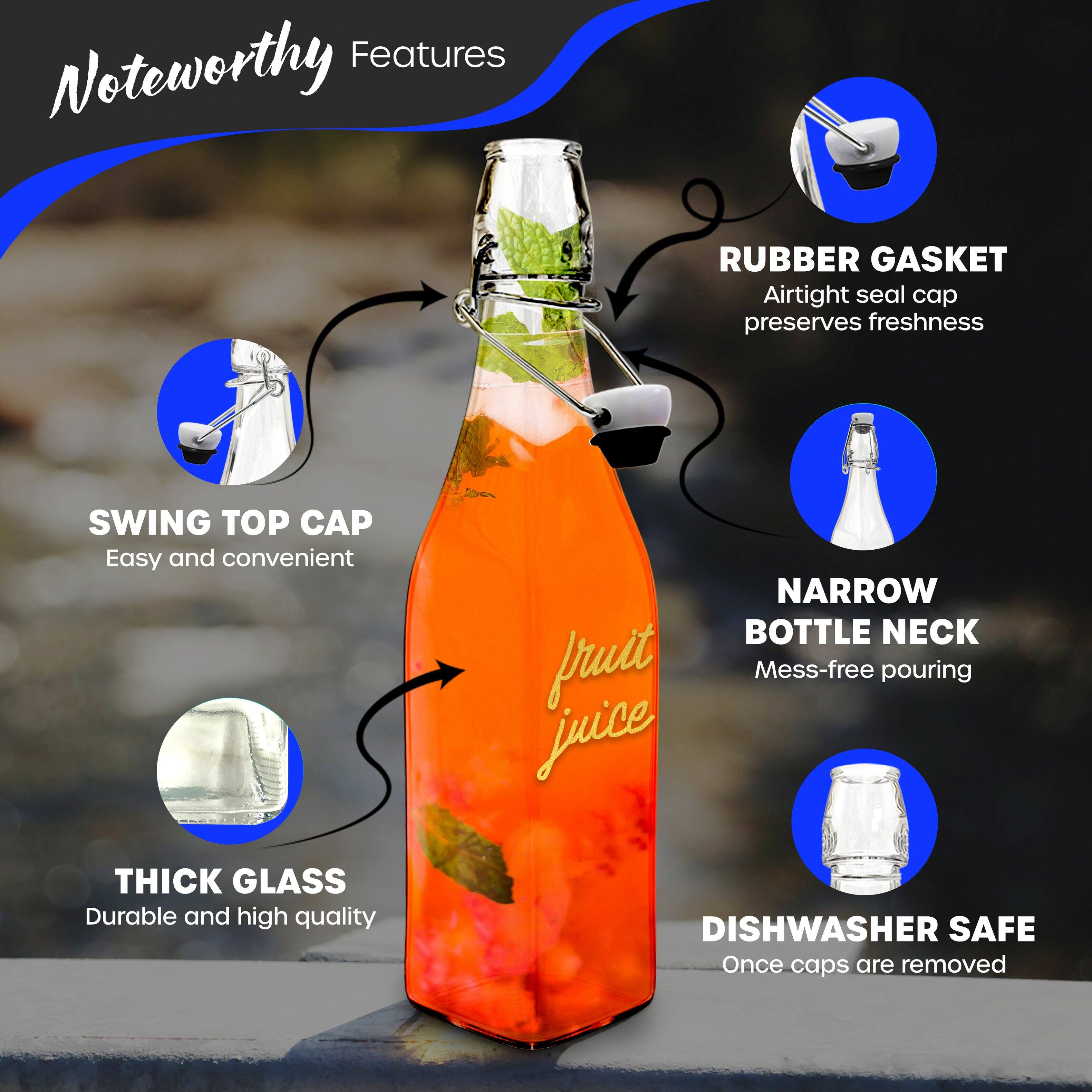 Noteworthy Features

- **RUBBER GASKET**
  - Airtight seal cap preserves freshness

- **SWING TOP CAP**
  - Easy and convenient

- **THICK GLASS**
  - Durable and high quality

- **NARROW BOTTLE NECK**
  - Mess-free pouring

- **DISHWASHER SAFE**
  - Once caps are removed
