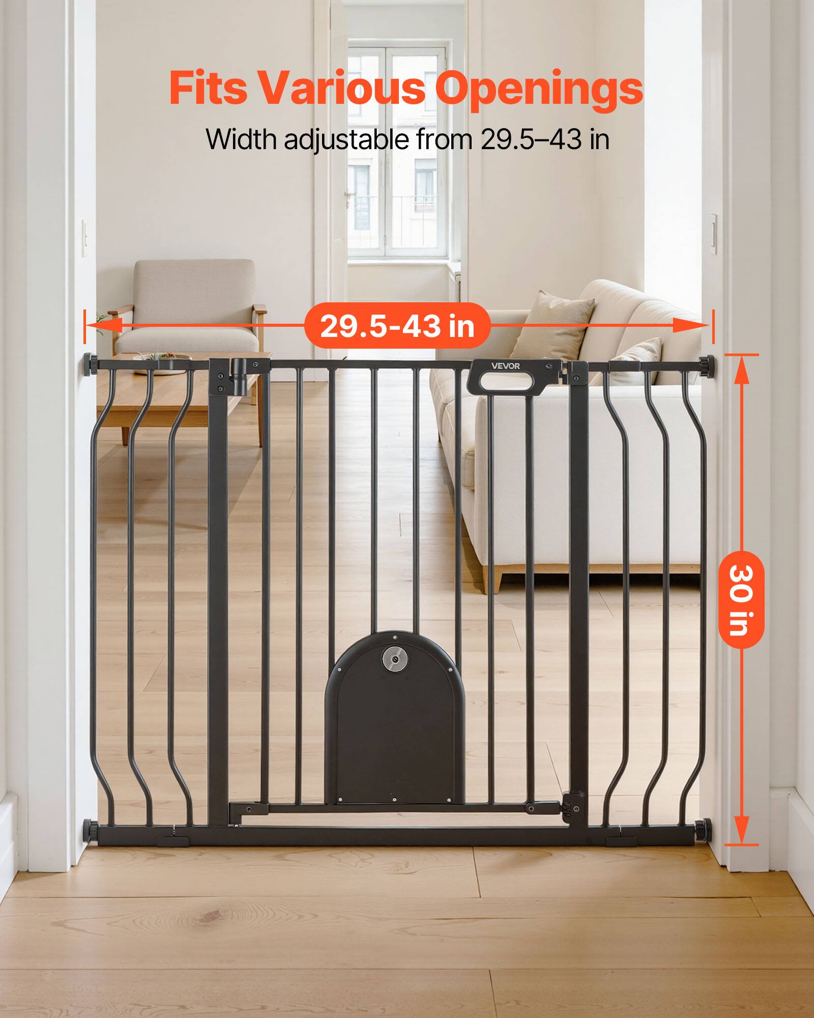 Fits Various Openings  
Width adjustable from 29.5-43 in  
29.5-43 in  
30 in