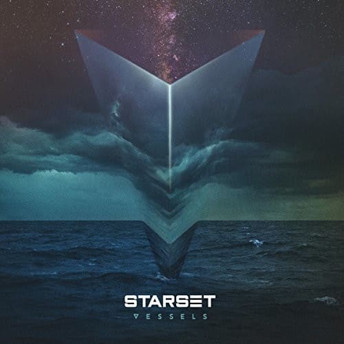 STARSET  
VESSELS