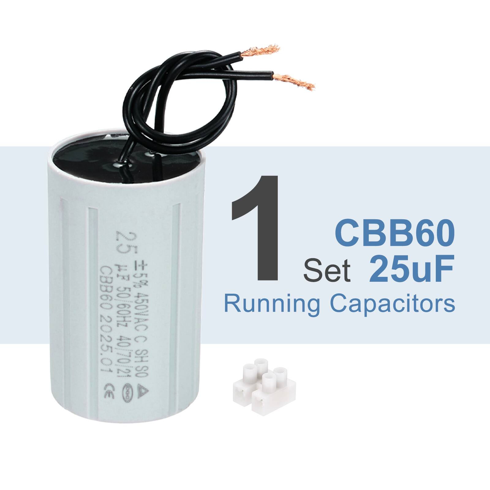 1 Set CBB60 25uF Running Capacitors  
25 UF 5% CBB60 20909 450VAC C 2025.01 407021 SH SO 21 CE