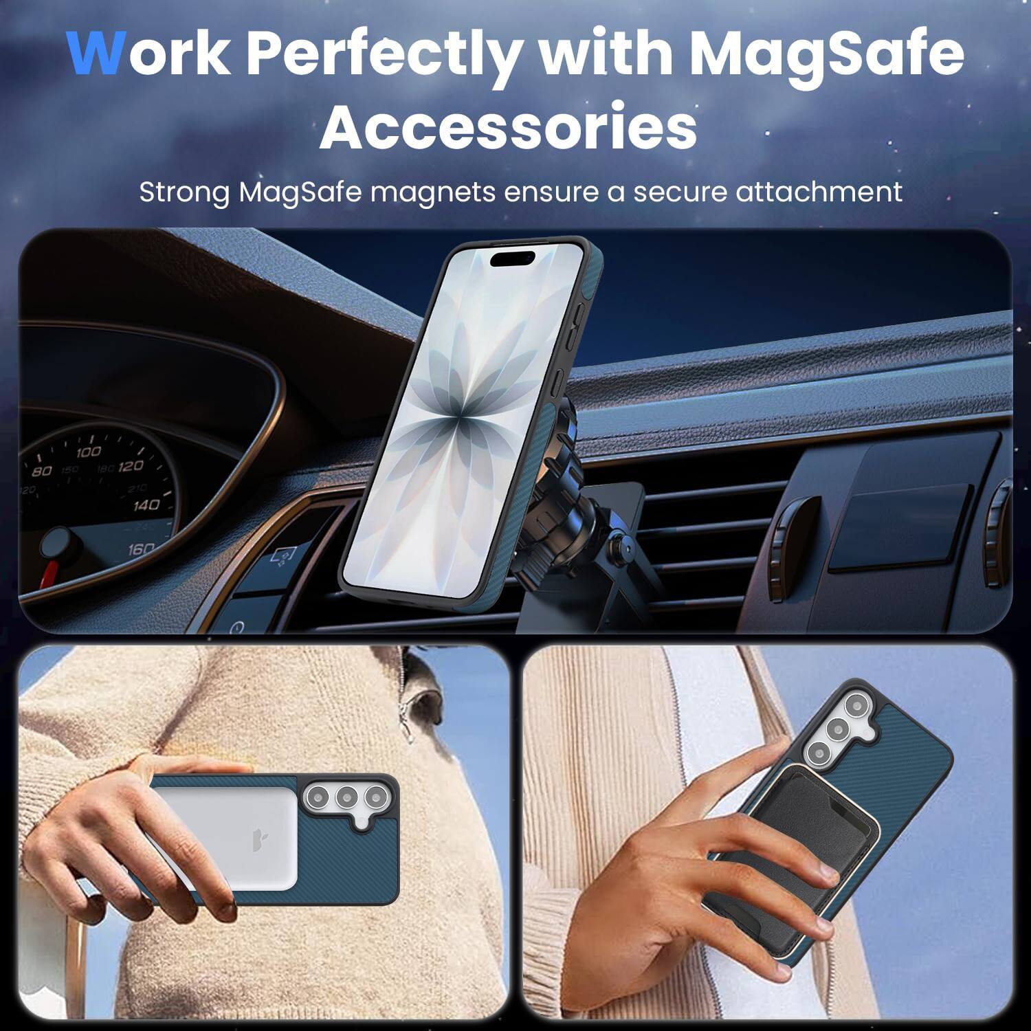 Work Perfectly with MagSafe Accessories  
Strong MagSafe magnets ensure a secure attachment