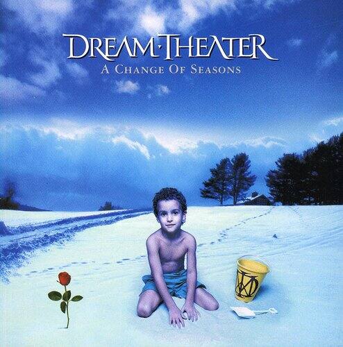 DREAM THEATER  
A CHANGE OF SEASONS
