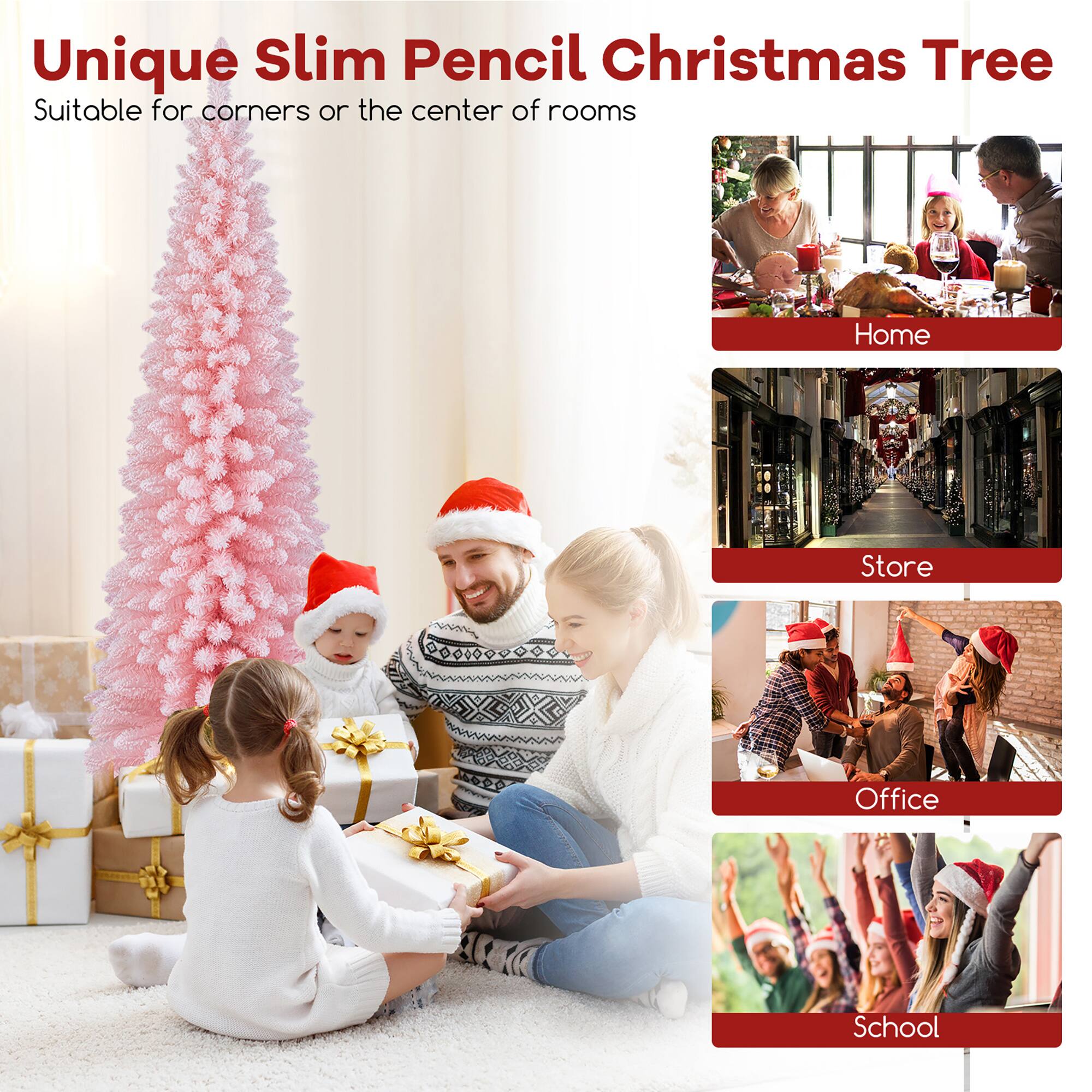 Unique Slim Pencil Christmas Tree  
Suitable for corners or the center of rooms  

Home  
Store  
Office  
School