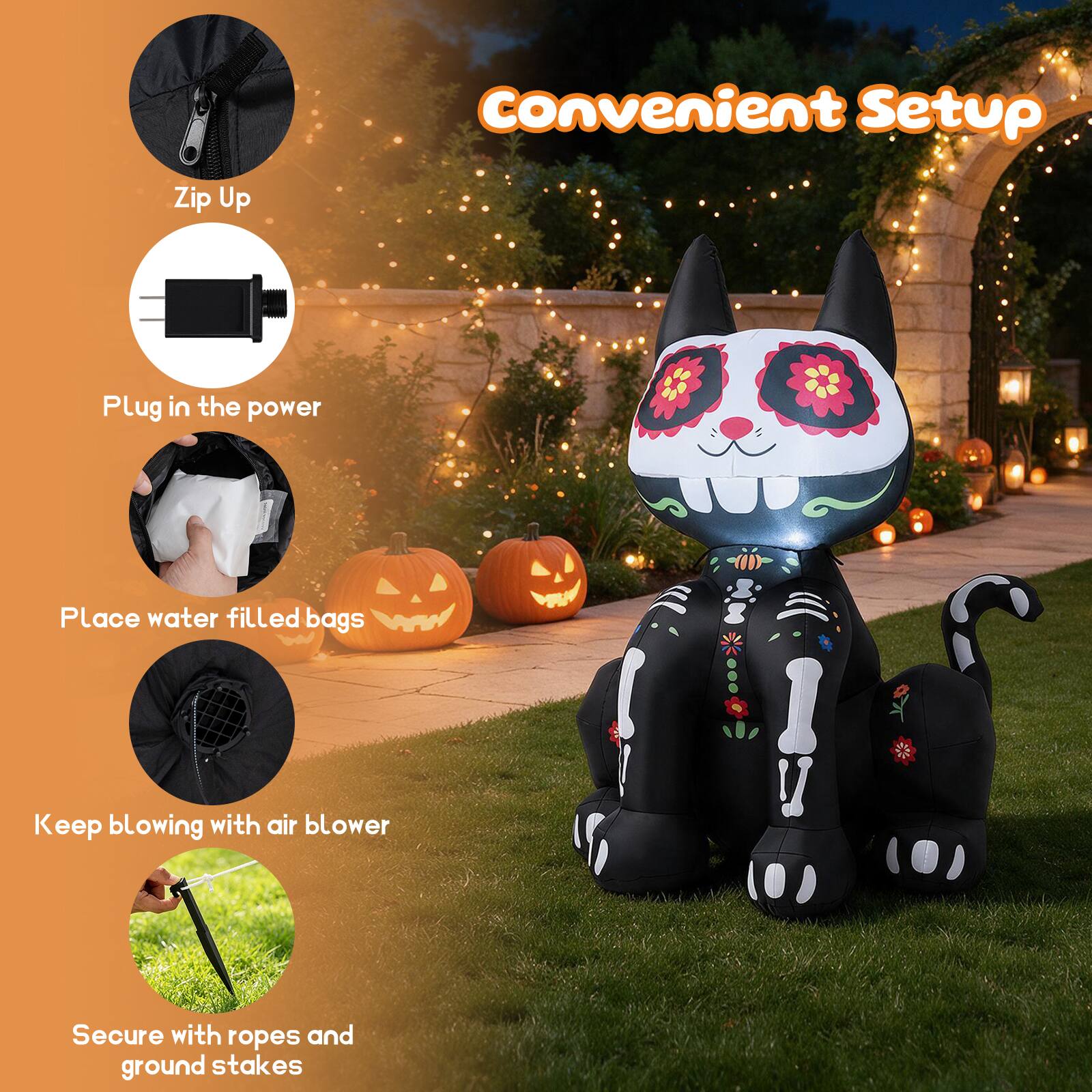 Convenient Setup

Zip Up

Plug in the power

Place water filled bags

Keep blowing with air blower

Secure with ropes and ground stakes