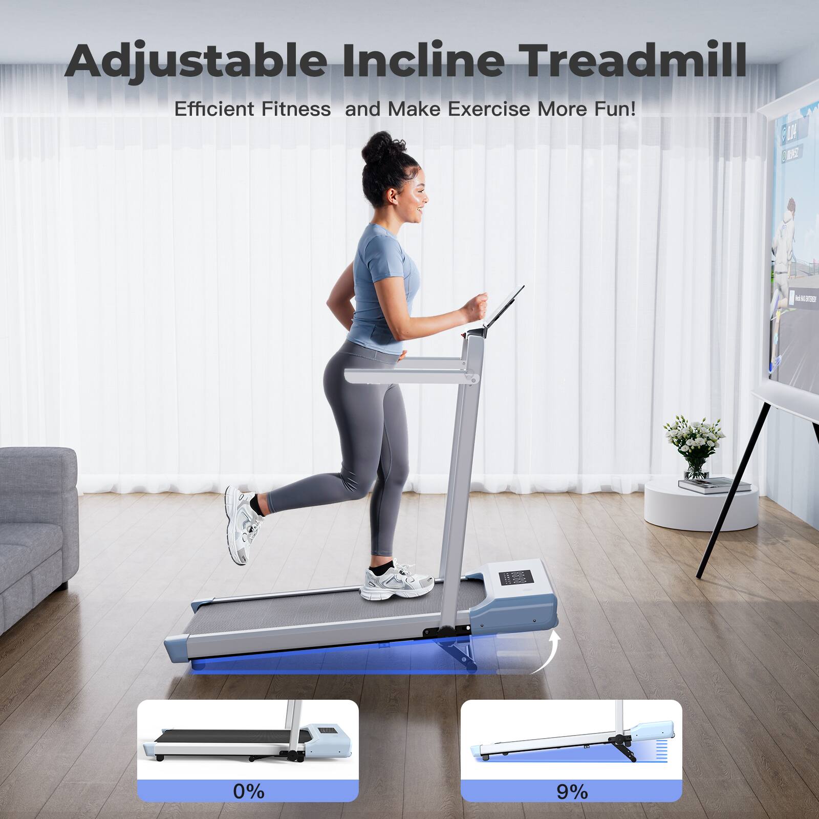 Adjustable Incline Treadmill  
Efficient Fitness and Make Exercise More Fun!  

LDA b N  
0% 9%