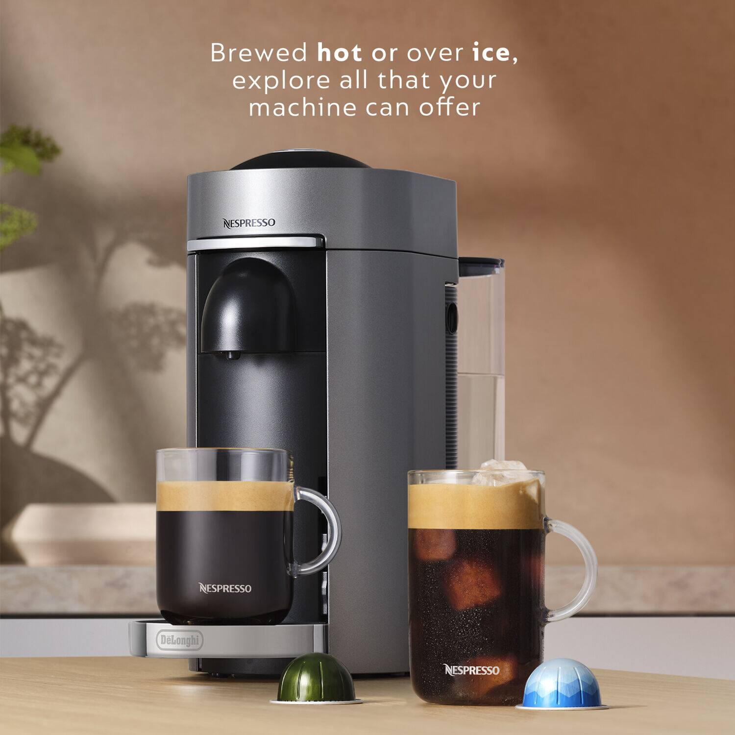 Brewed hot or over ice, explore all that your machine can offer NESPRESSO ESPRESSO Delonghi ESPRESSO
