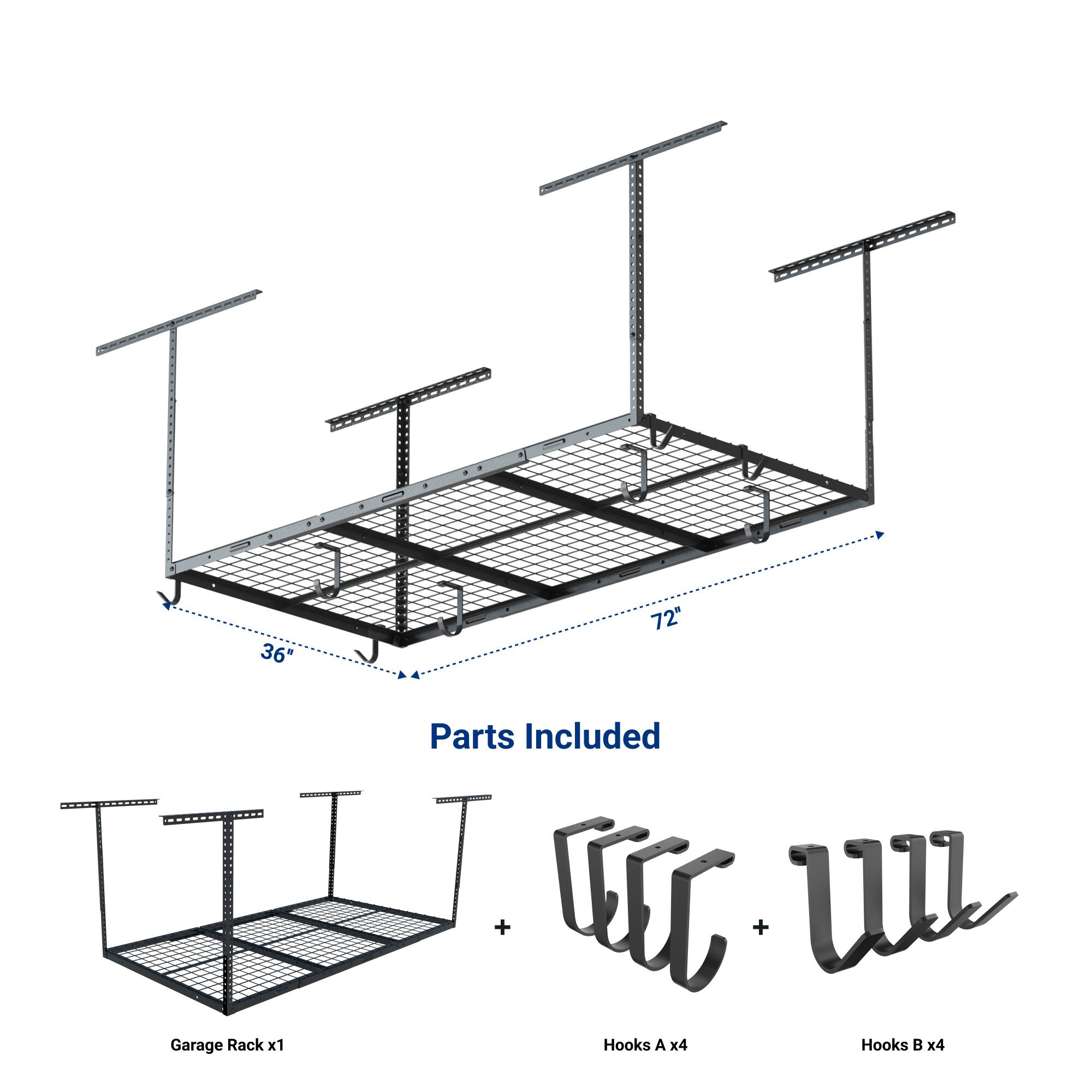 36" x 72" Garage Rack x1  
Hooks A x4  
Hooks B x4  

Parts Included