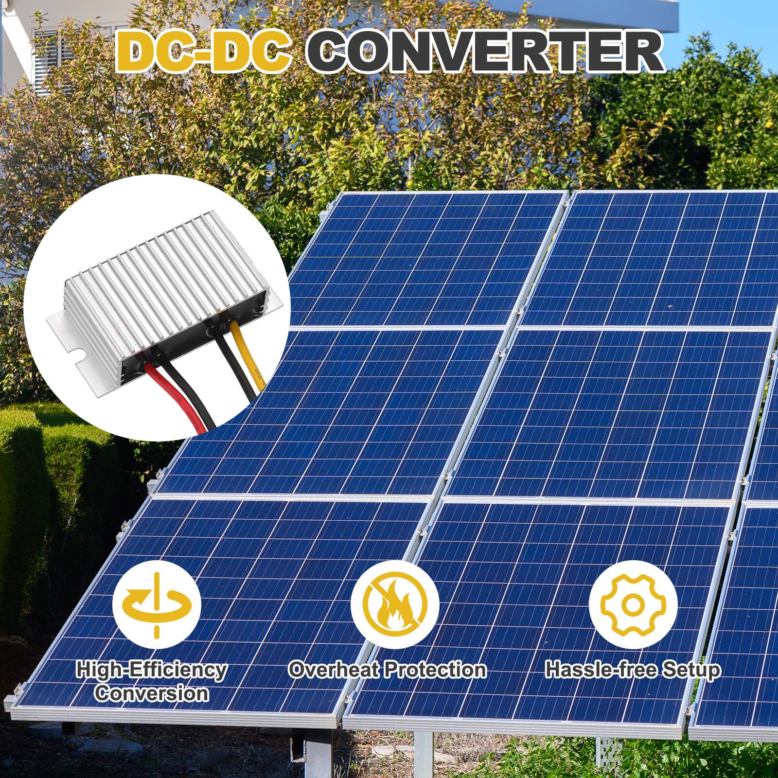 DC-DC CONVERTER

- High-Efficiency Conversion
- Overheat Protection
- Hassle-free Setup