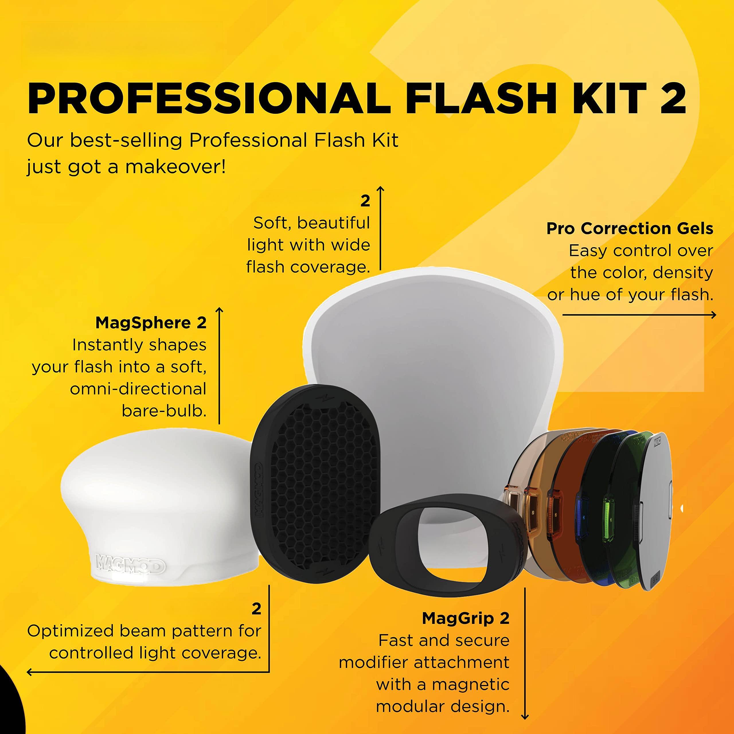 **PROFESSIONAL FLASH KIT 2**

Our best-selling Professional Flash Kit just got a makeover!

- **MagSphere 2**  
  Instantly shapes your flash into a soft, omni-directional bare-bulb.

- **Optimized beam pattern**  
  for controlled light coverage.

- **Pro Correction Gels**  
  Easy control over the color, density, or hue of your flash.

- **MagGrip 2**  
  Fast and secure modifier attachment with a magnetic modular design.