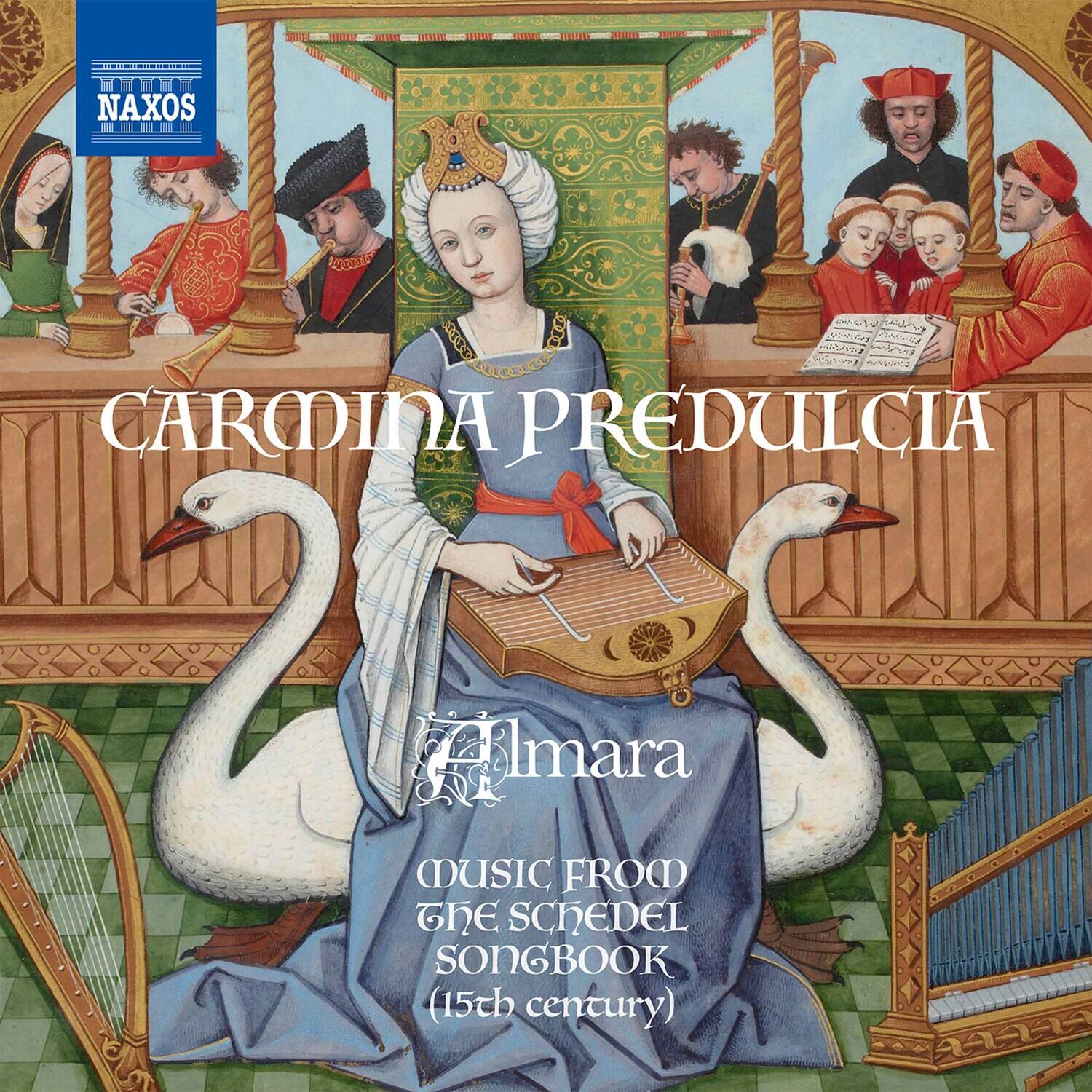 CAROLINA PREDULCIA  
Elmara  
MUSIC FROM THE SCHEDEL SONGBOOK (15th century)