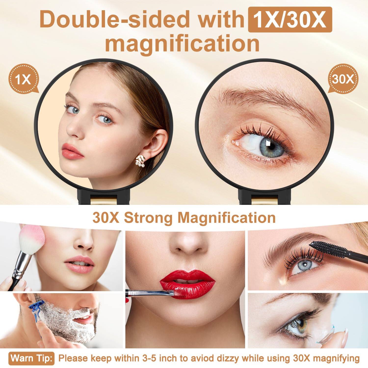 Double-sided with 1X/30X magnification

1X 30X

30X Strong Magnification

Warn Tip: Please keep within 3-5 inch to avoid dizzy while using 30X magnifying