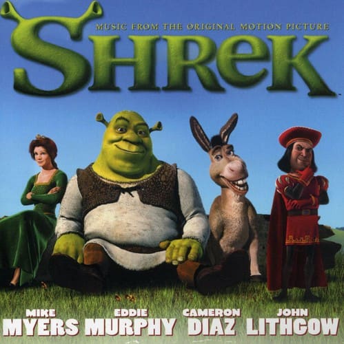 MUSIC FROM THE ORIGINAL MOTION PICTURE  
SHREK  

MIKE MYERS  
EDDIE MURPHY  
CAMERON DIAZ  
JOHN LITHGOW