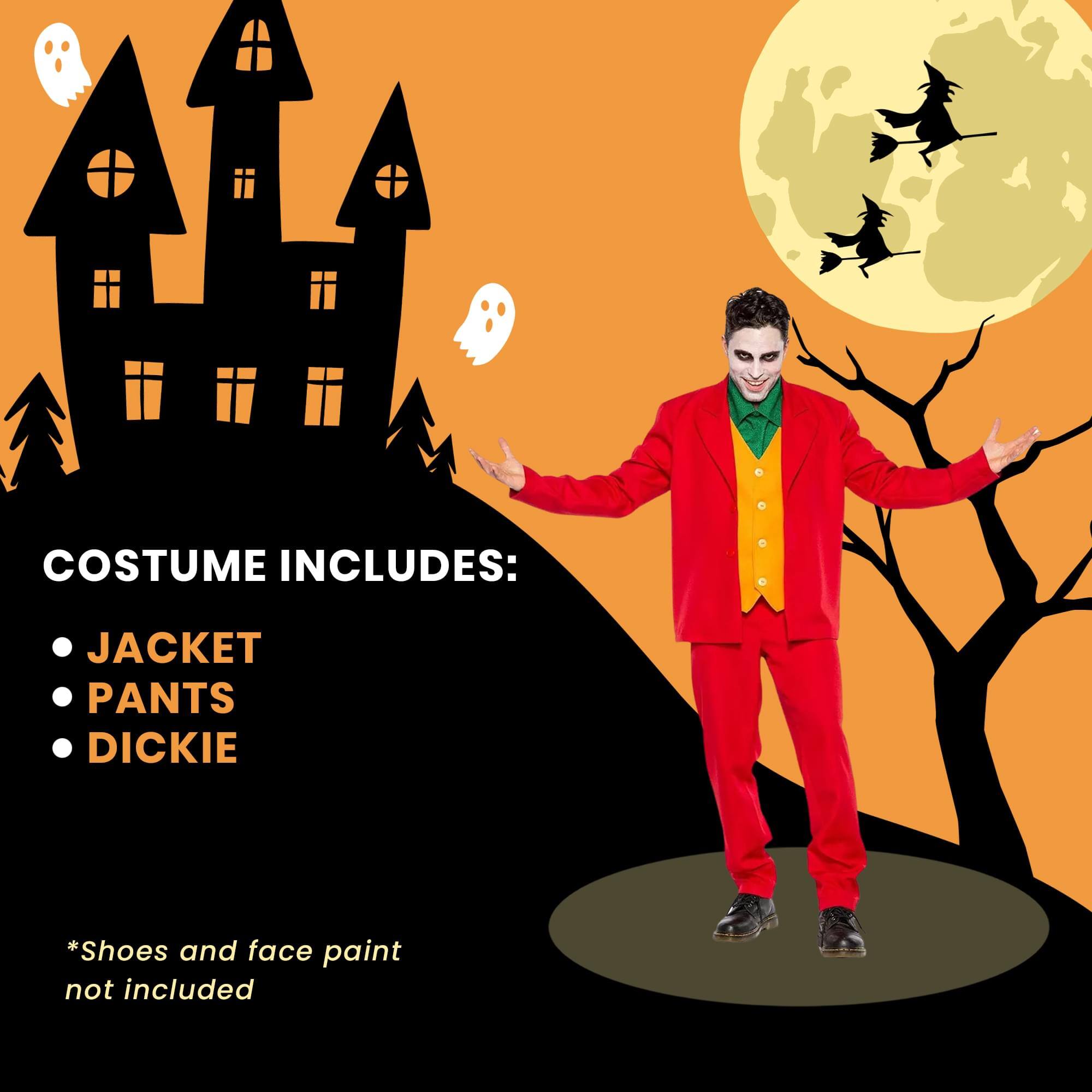 COSTUME INCLUDES:  
- JACKET  
- PANTS  
- DICKIE  

*Shoes and face paint not included