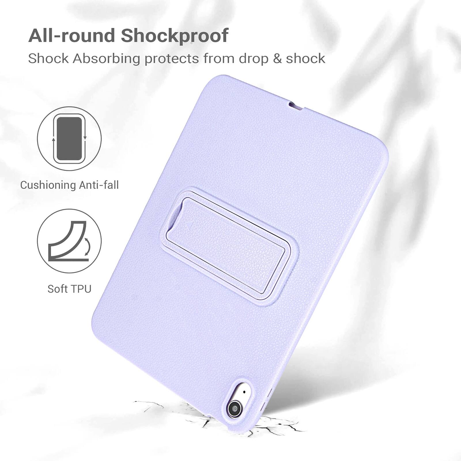 All-round Shockproof  
Shock Absorbing protects from drop & shock  
Cushioning Anti-fall  
Soft TPU