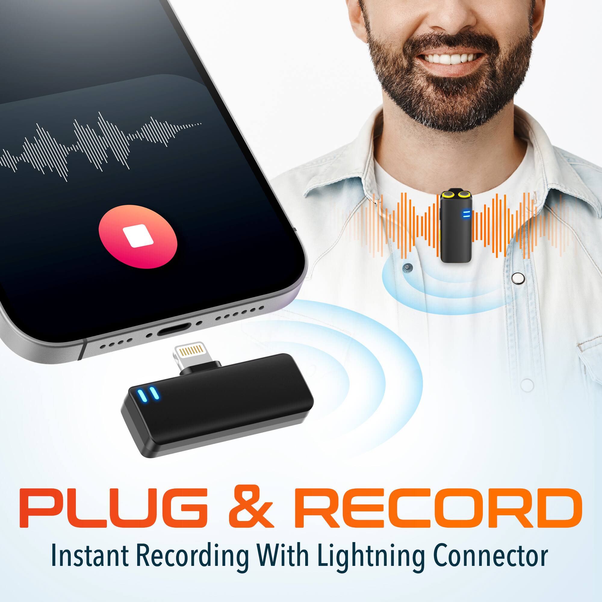 PLUG & RECORD
Instant Recording With Lightning Connector