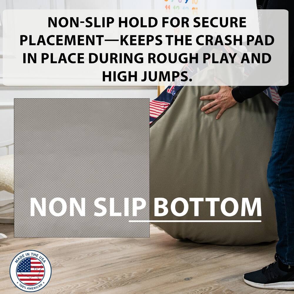 IV 14 NON-SLIP HOLD FOR SECURE PLACEMENT—KEEP THE CRASH PAD IN PLACE DURING ROUGH PLAY AND HIGH JUMPS.  
NON SLIP BOTTOM  
MADE IN THE USA  
100% AMERICAN