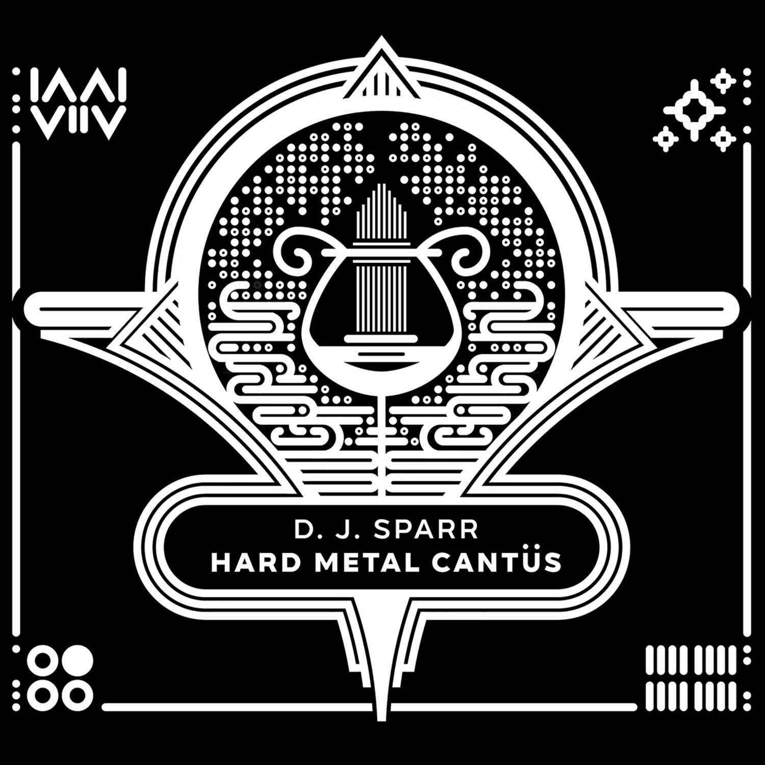 D. J. SPARR  
HARD METAL CANTUS