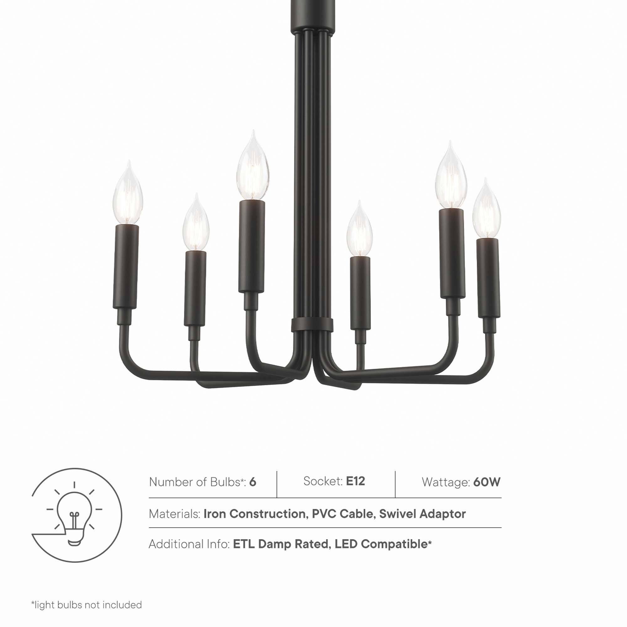 Number of Bulbs*: 6  
Socket: E12  
Wattage: 60W  
Materials: Iron Construction, PVC Cable, Swivel Adaptor  
Additional Info: ETL Damp Rated, LED Compatible*  

*light bulbs not included