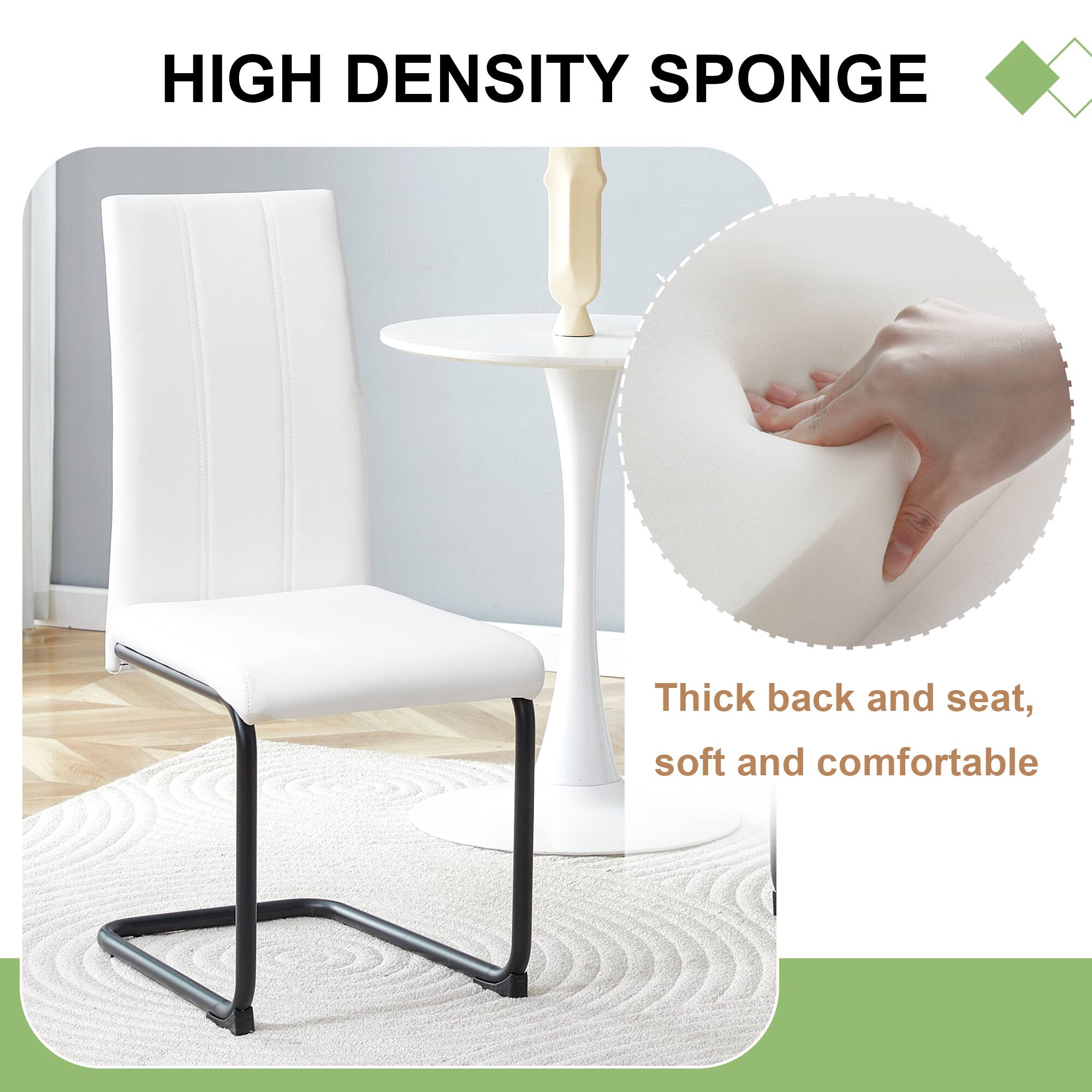 HIGH DENSITY SPONGE  
Thick back and seat, soft and comfortable