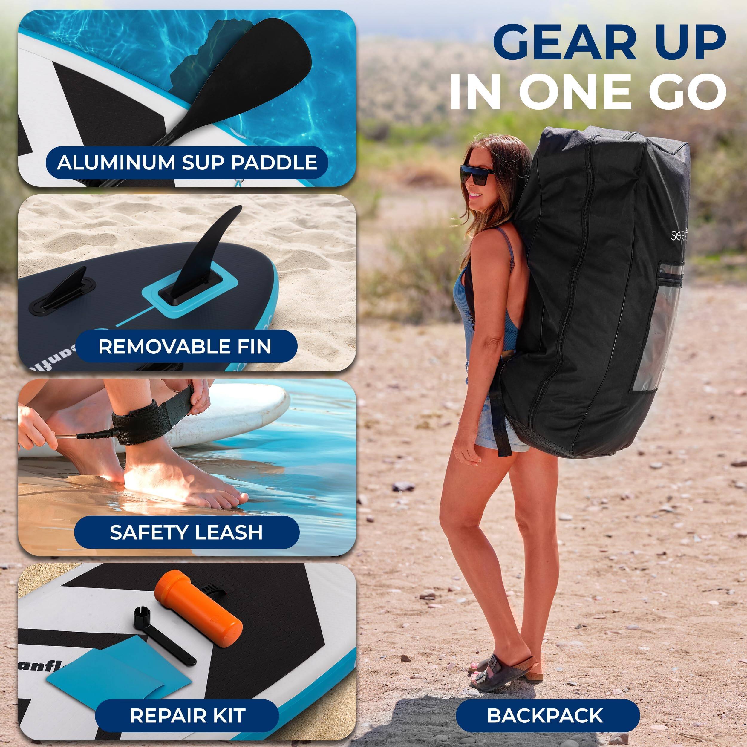 GEAR UP IN ONE GO

- ALUMINUM SUP PADDLE
- REMOVABLE FIN
- SAFETY LEASH
- REPAIR KIT
- BACKPACK