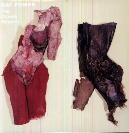 CAT POWER
The Covers Record