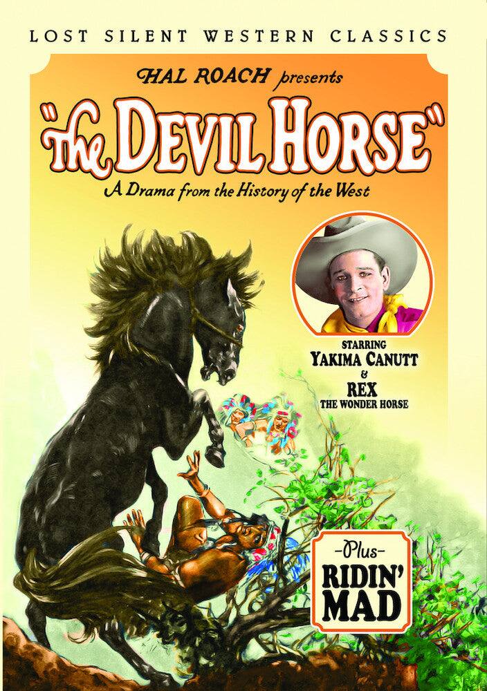 Front. Silent Western Classics: The Devil Horse (Silent, 1926 - DVD.