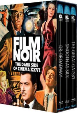 Film Noir: The Dark Side of Cinema XXVI (Dr. Broadway / Smooth As Silk / The Great Gatsby) - BLU-RAY