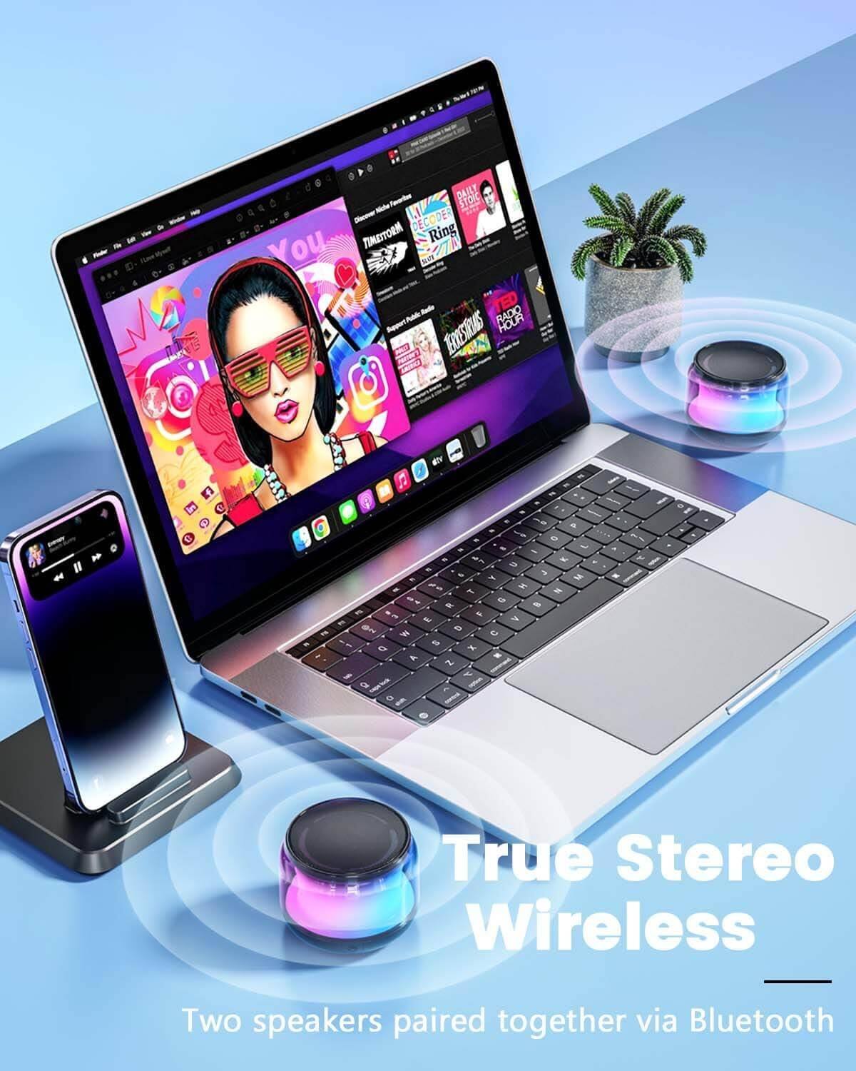 True Stereo Wireless  
Two speakers paired together via Bluetooth