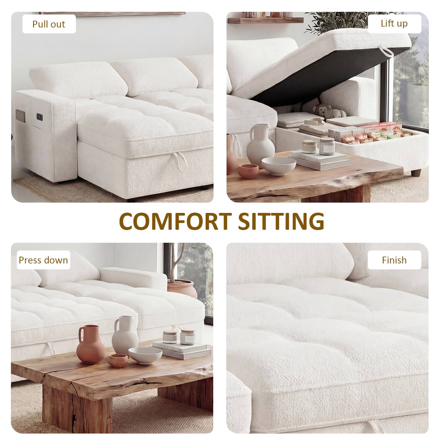 Pull out  
Lift up  
Press down  
Finish  

COMFORT SITTING