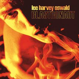 lee harvey oswald band - Blastronaut - VINYL LP