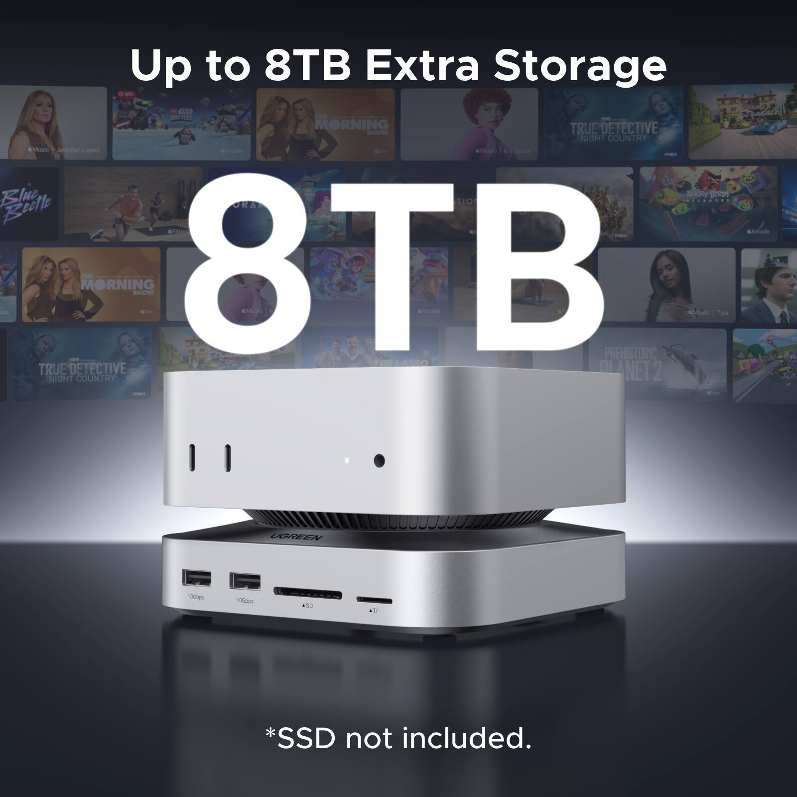 Up to 8TB Extra Storage

8TB

*SSD not included.