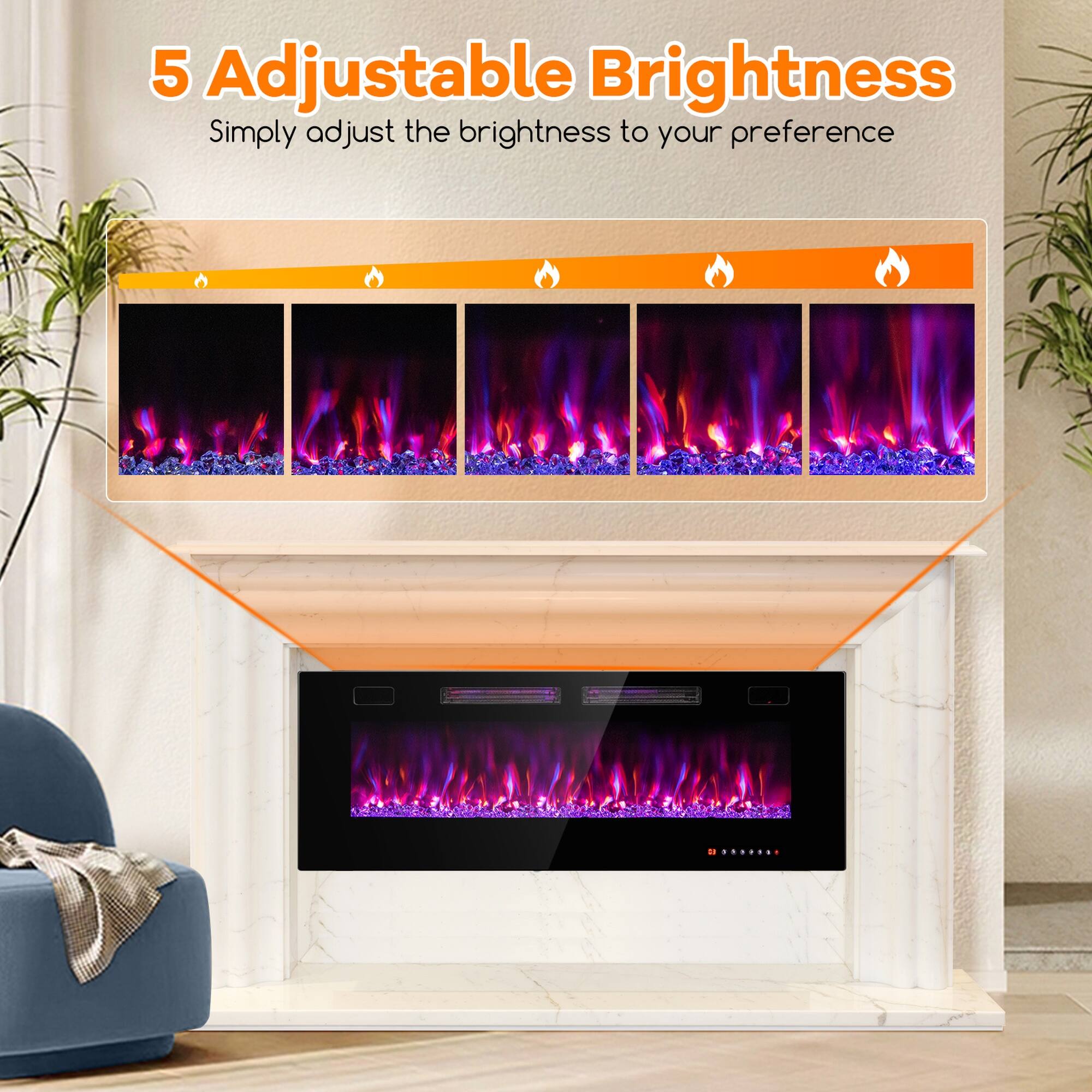 5 Adjustable Brightness  
Simply adjust the brightness to your preference