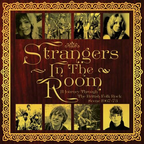 Strangers In The Room  
A Journey Through The British Folk Rock Scene 1967-73