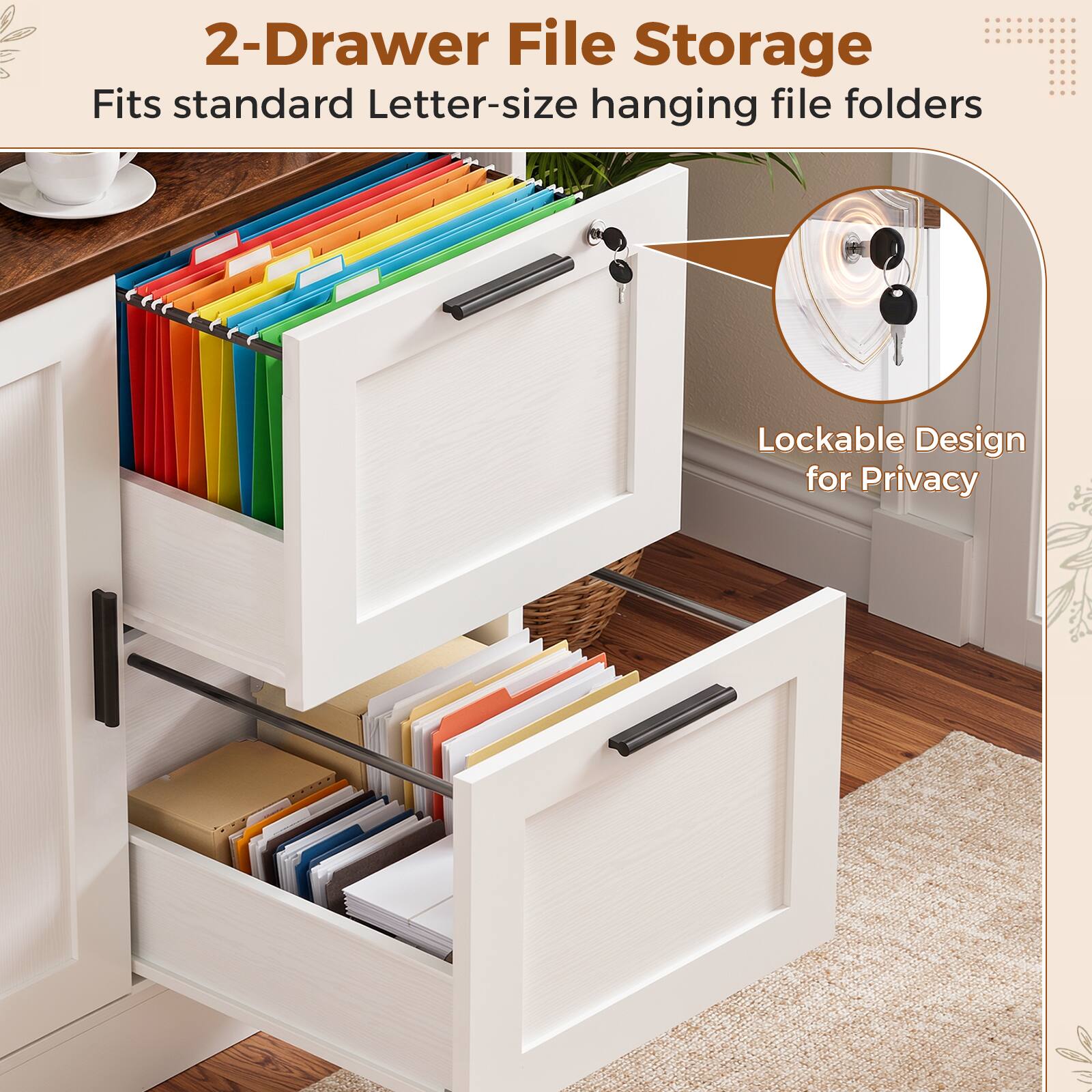 2-Drawer File Storage  
Fits standard Letter-size hanging file folders  
Lockable Design for Privacy