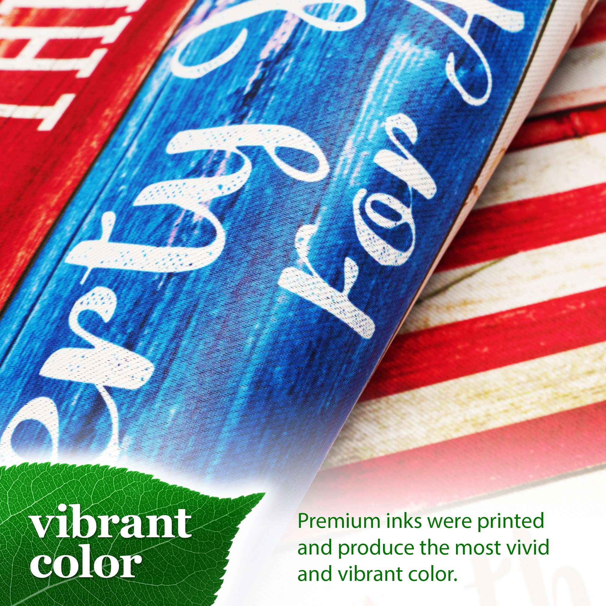 Premium inks were printed and produce the most vivid and vibrant color.