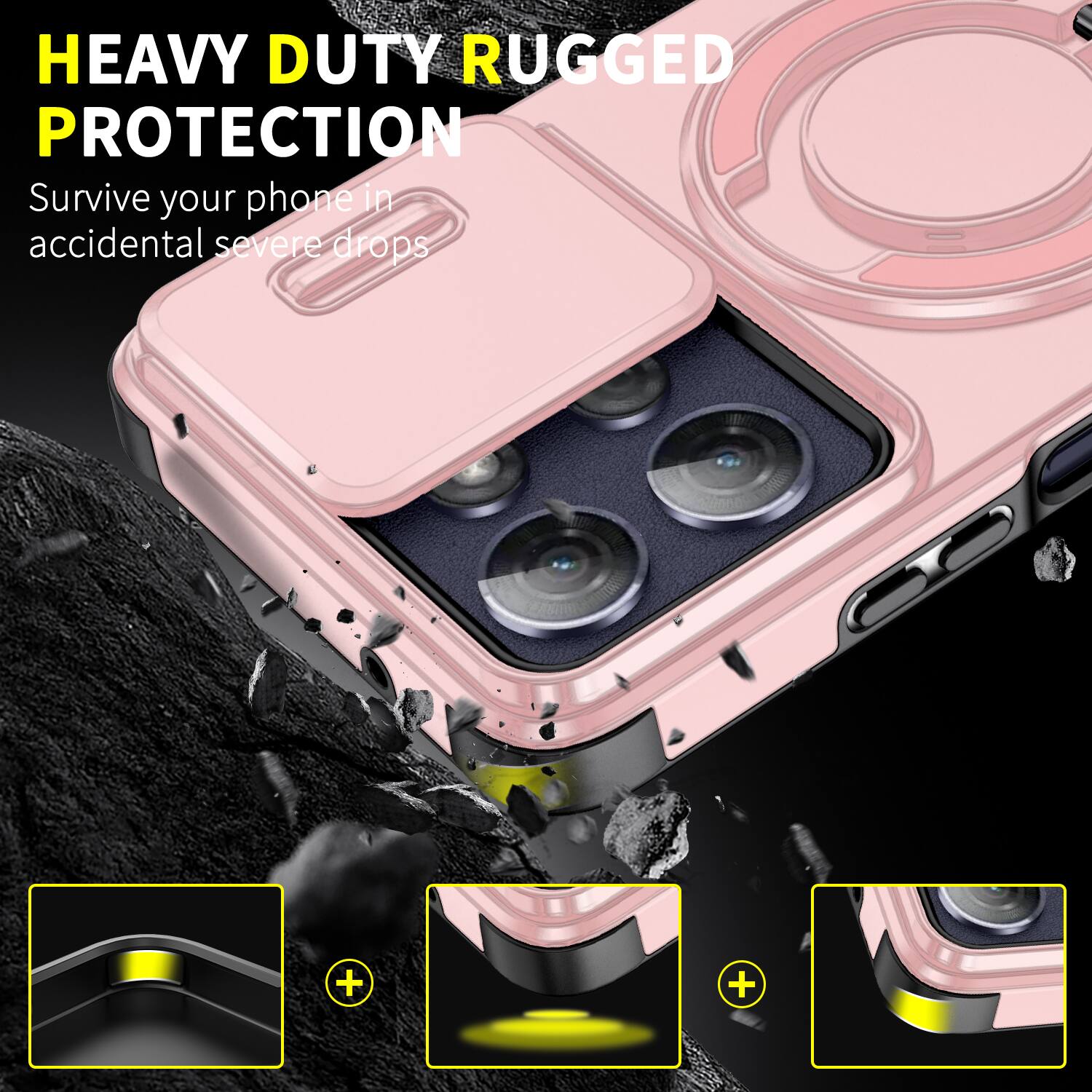 HEAVY DUTY RUGGED PROTECTION  
Survive your phone in accidental severe drops