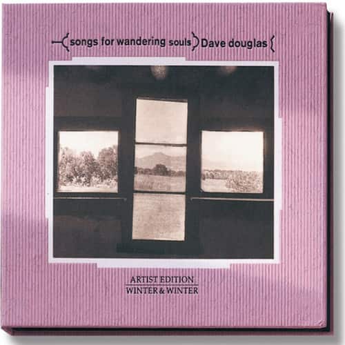 Dave Douglas - Songs for Wandering Souls  - COMPACT DISCS