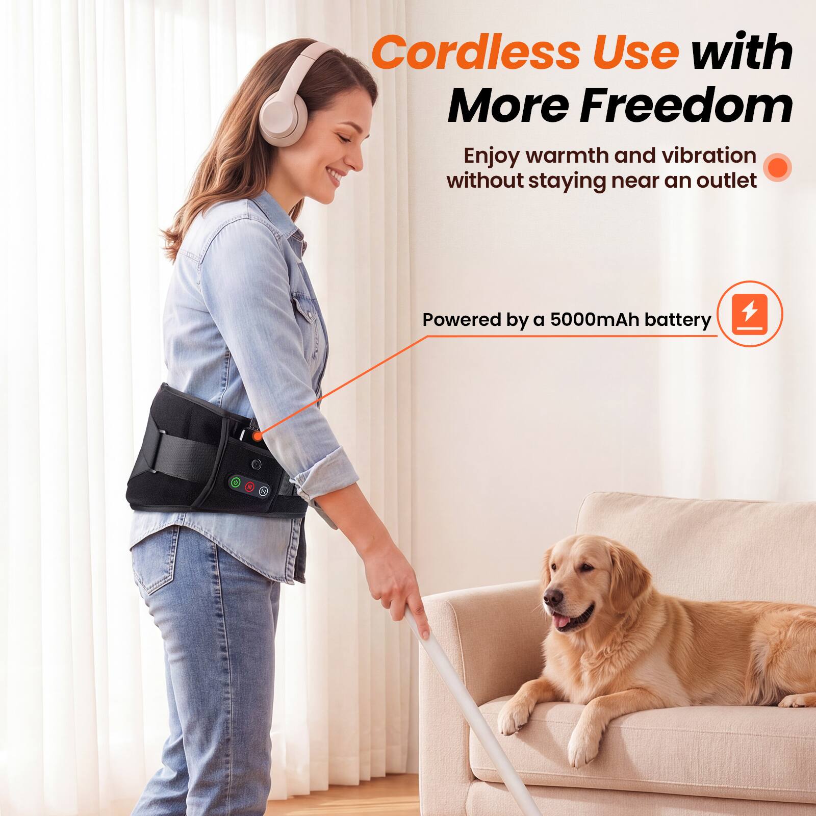 Cordless Use with More Freedom  
Enjoy warmth and vibration without staying near an outlet  
Powered by a 5000mAh battery