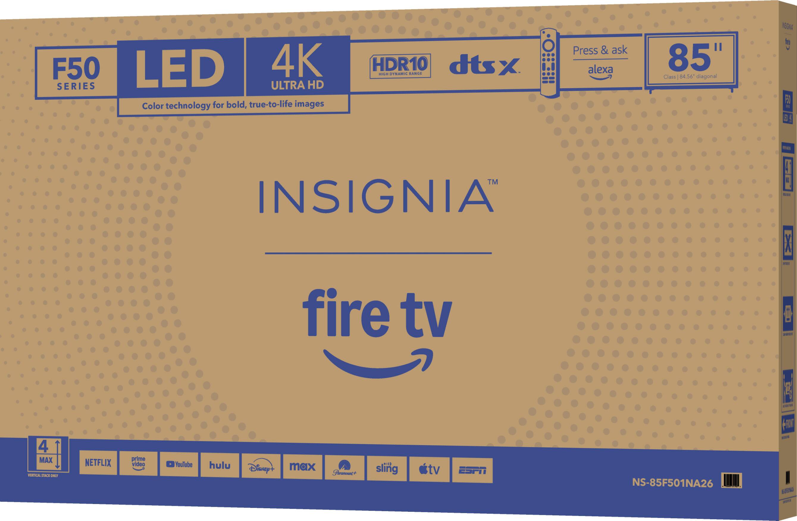 The text on the image reads:

"F50 LED 4K SERIES ULTRA HD Color technology for bold, true-to-life images HDR10 dtsx d. HINAMN CARE Press & ask alexa 85" Class 04.56 diagonal NSOE m - I  TM INSIGNIA I E - fire tv - aw - 4 MAX PEICAL - NETFLIX prime video YouTube hulu Disney+ max Fnee P10 sling tv ESPN NS-85F501NA26 R - 0 - A"

I have grouped and corrected the text as follows:

"F50 LED 4K Series Ultra HD Color technology for bold, true-to-life images. HDR10, dtsx, d. HINAMN CARE. Press & ask Alexa. 85" Class (04.56 diagonal) NS-85F501NA26 R - 0 - A."